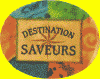 Destination Saveurs