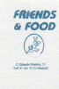 FRIENDS AND FOOD